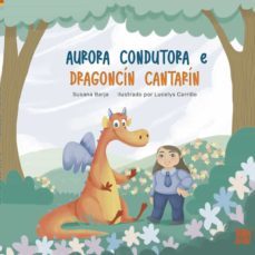 aurora condutora e dragoncin cantarin-susana barja-9788419339201
