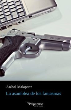 la asamblea de los fantasmas-anibal malaparte-9788419347701