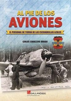 al pie de los aviones.-carlos caballero jurado-9788419469601