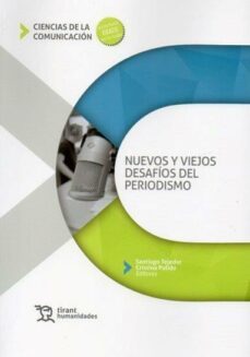 nuevos y viejos desafios del periodismo-9788419471901