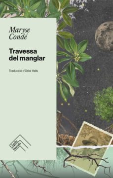 travessa del manglar-maryse conde-9788419515001