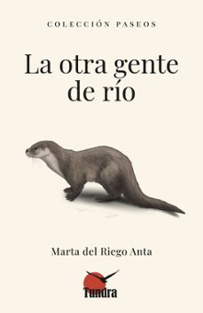 la otra gente de rio-marta del riego anta-9788419624901