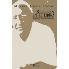 rebelion en el libro-manuel anton enciso-9788419669001