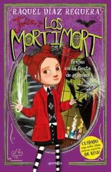 julia y los mortimort 2 - brujas en la fiesta de pijamas (ebook)-raquel diaz reguera-9788419746801