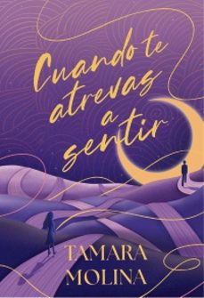 cuando te atrevas a sentir-tamara molina-9788419822901