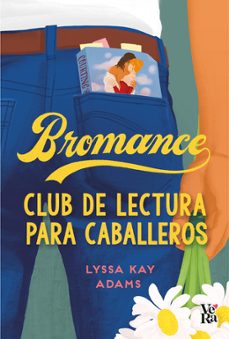 bromance. club de lectura para caballeros (ebook)-lyssa kay adams-9788419873101