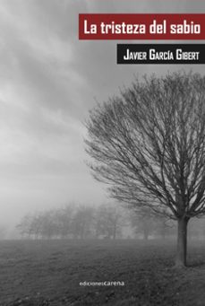 la tristeza del sabio-javier garcia gibert-9788419890801