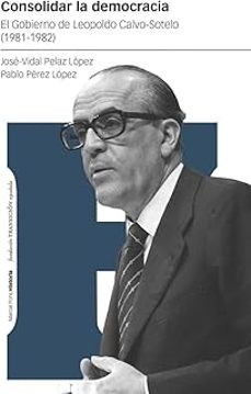 consolidar la democracia-jose-vidal pelaz lopez-pablo perez lopez-9788419892201