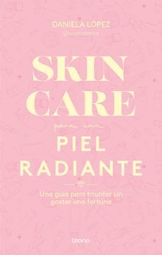 skincare para una piel radiante (ebook)-9788419936301