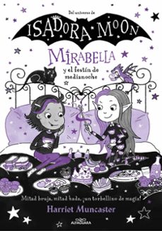 mirabella 10 - mirabella y el festín de medianoche-harriet muncaster-9788419982001