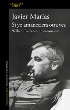 si yo amaneciera otra vez-javier marias-9788420477701