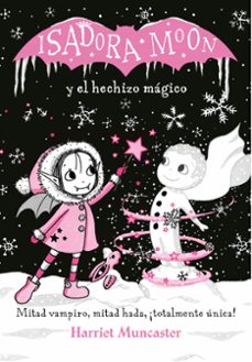 isadora moon y el hechizo magico (edicion especial 1)-harriet muncaster-9788420487601