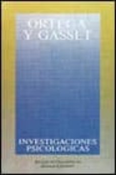 investigaciones psicologicas-jose ortega y gasset-9788420641201
