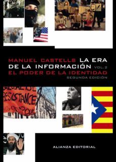 la era de la informacion (vol. 2): economia, sociedad y cultura. el poder de la identidad-manuel castells-9788420647401