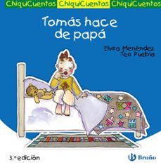 chiquicuentos 25 :tomas hace de papa-elvira menendez-9788421697801