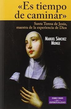 es tiempo de caminar-manuel sanchez monge-9788422018001
