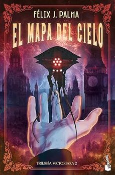 el mapa del cielo (trilogía victoriana 2)-felix j. palma-9788423365401