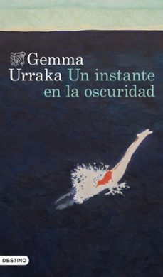 un instante en la oscuridad (ebook)-gemma urraka-9788423368501