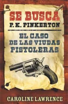 se busca p.k.pinkerton: el caso de las viudas pistoleras-9788424646301