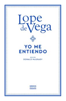 yo me entiendo-lope de vega-9788424940201