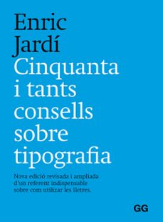 cinquanta y tants consells sobre tipografia-enric jardi soler-9788425233401