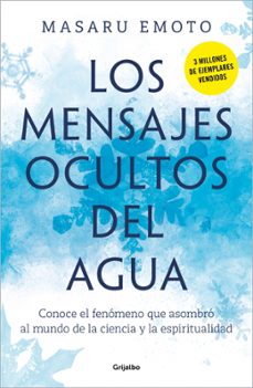 los mensajes ocultos del agua-masaru emoto-9788425369001