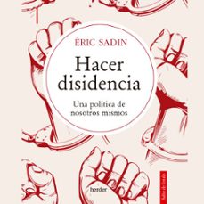 hacer disidencia (audiolibro)-eric sadin-9788425449901