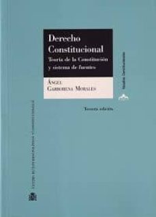derecho constitucional: teoria de la constitucion y sistema de fuentes-9788425915901