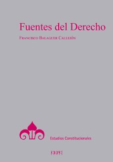 fuentes del derecho-francisco (coor) balaguer callejon-9788425919701
