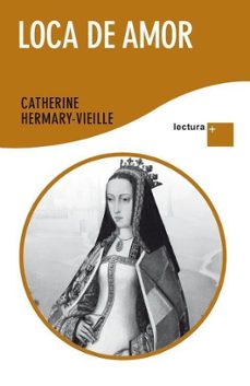 loca de amor-catherine vielle hermary-9788427037601
