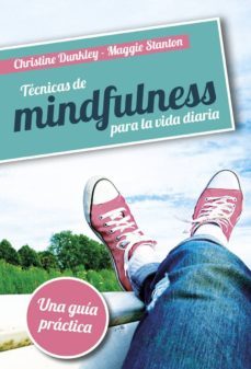 tecnicas de mindfulness para la vida diaria (ebook)-christine dunkley-9788427141001