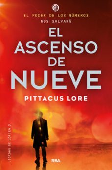 legados de lorien 3: el ascenso del nueve-pittacus lore-9788427204201