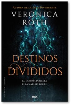 las marcas de la muerte 2: destinos divididos-veronica roth-9788427213401