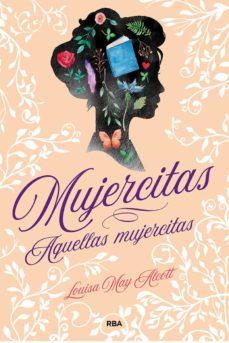 mujercitas / aquellas mujercitas-louisa may alcott-9788427217201