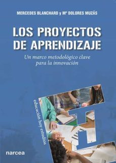 los proyectos de aprendizaje (ebook)-mercedes blanchard gimenez-mª dolores muzas rubio-9788427722101
