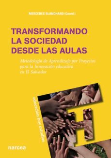 transformando la sociedad desde las aulas (ebook)-mercedes blanchard gimenez-9788427725201