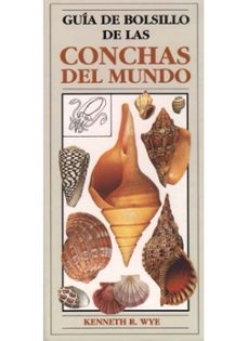 guia de bolsillo de las conchas del mundo-kenneth r. wye-9788428209601