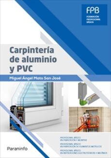 carpinteria de aluminio y pvc-miguel angel mato san jose-9788428340601