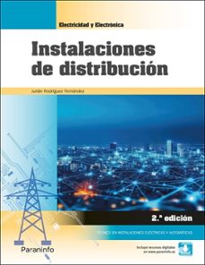 instalaciones de distribución. electricidad y electrónica (2ª ed.)-julian rodriguez fernandez-9788428366601