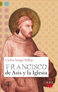 francisco de asi y la iglesia-9788428818001