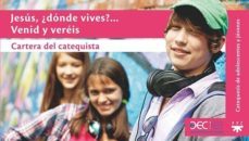 jesus ¿donde vives?... venid y vereis: cartera del catequista-9788428833301
