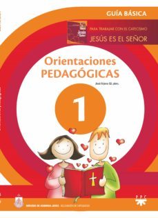 orientaciones pedagogicas. guia: para trabajar jesus es el señor-jose arjona gil-9788428835701