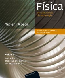 fisica per a la ciència i la tecnologia. vol. 1: mecanica. oscil·lacions i ones. termodinamica (ebook)-a. giardina-9788429193701