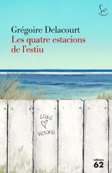 les quatre estacions de l estiu-gregoire delacourt-9788429774801