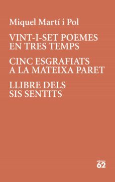 vint-i-set poemes en tres temps · cinc esgrafiats a la mateixa paret (ebook)-miquel marti pol-9788429779301