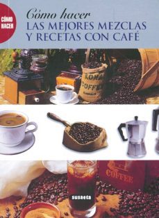 mezclas y recetas con cafe-9788430598601