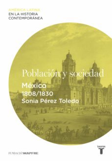 poblacion y sociedad. mexico (1808-1830) (ebook)-sonia perez toledo-9788430609901
