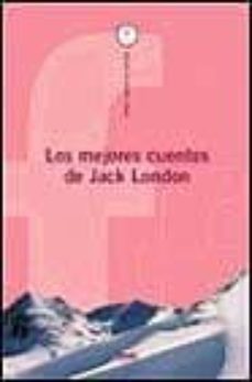 los mejores cuentos de jack london-9788431526801