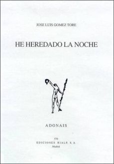 he heredado la noche (accesit del premio adonais 2002)-9788432134401