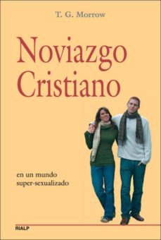 noviazgo cristiano: en un mundo super-sexualizado-9788432138201